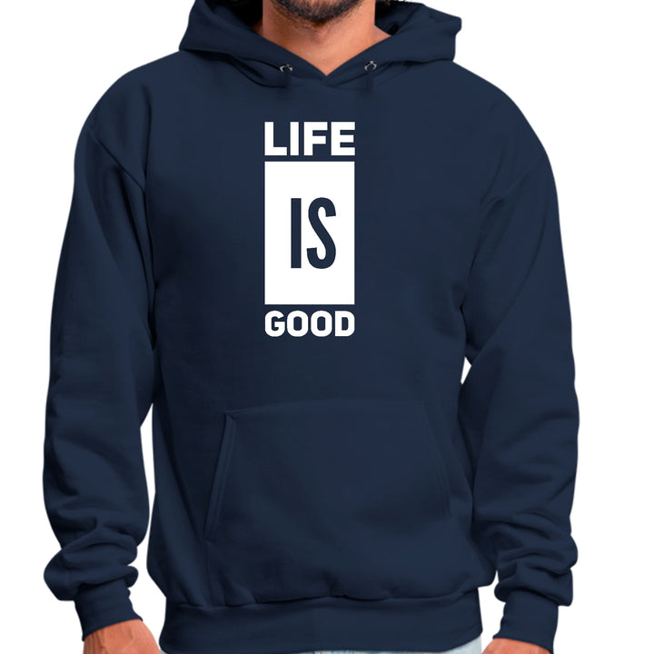 Mens Graphic Hoodie Life is Good - Unisex | Hoodies