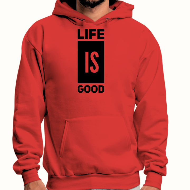 Mens Graphic Hoodie Life is Good - Unisex | Hoodies