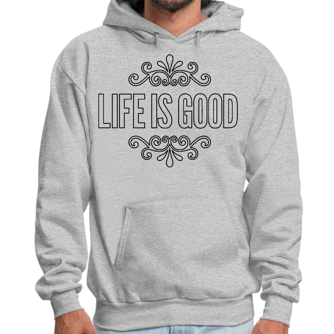 Mens Graphic Hoodie Life is Good Word Art Illustration Black Outline - Unisex