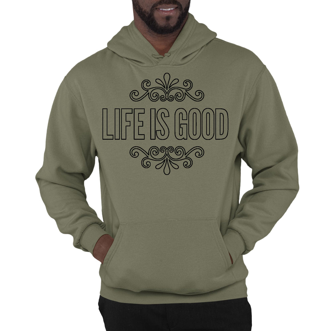 Mens Graphic Hoodie Life is Good Word Art Illustration Black Outline - Unisex