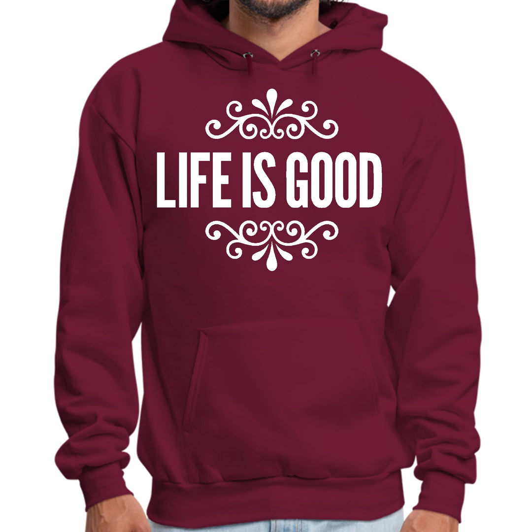 Mens Graphic Hoodie Life is Good Word Art Illustration - Unisex | Hoodies