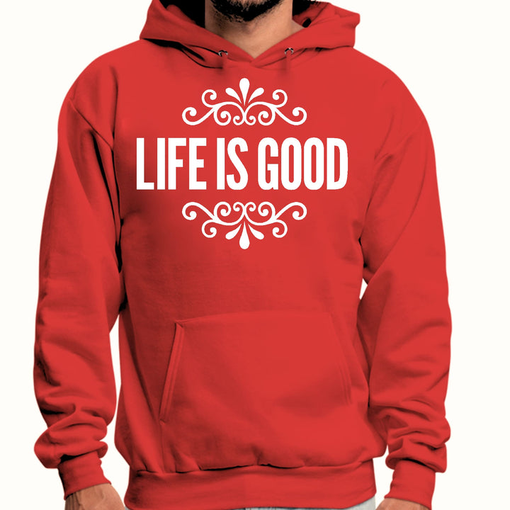 Mens Graphic Hoodie Life is Good Word Art Illustration - Unisex | Hoodies