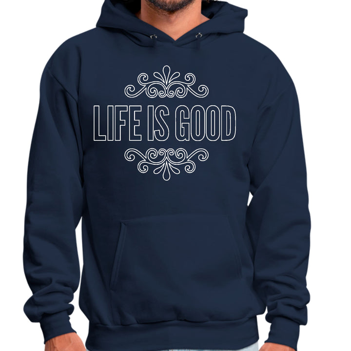 Mens Graphic Hoodie Life is Good Word Art Illustration White Outline - Unisex