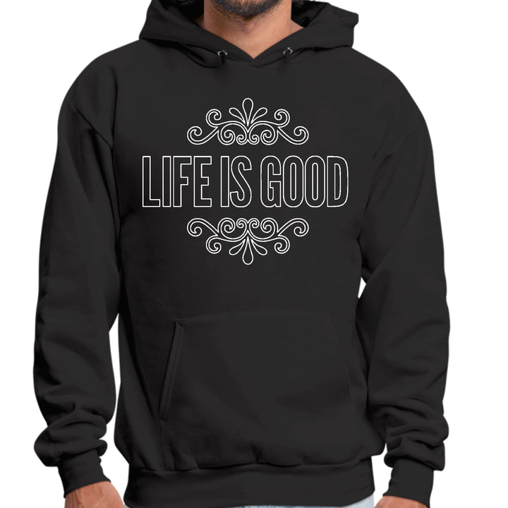 Mens Graphic Hoodie Life is Good Word Art Illustration White Outline - Unisex