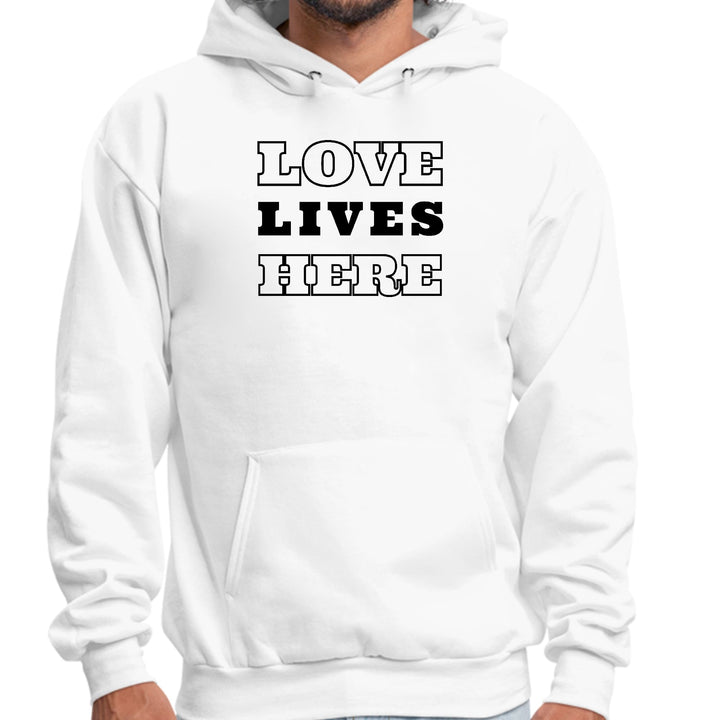 Mens Graphic Hoodie Love Lives Here - Unisex | Hoodies