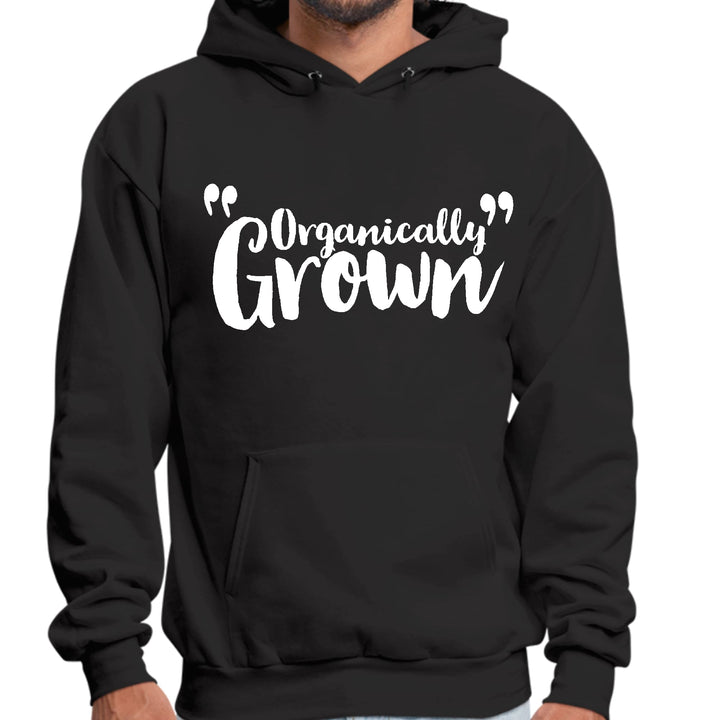 Mens Graphic Hoodie Organically Grown - Affirmation Inspiration - Unisex