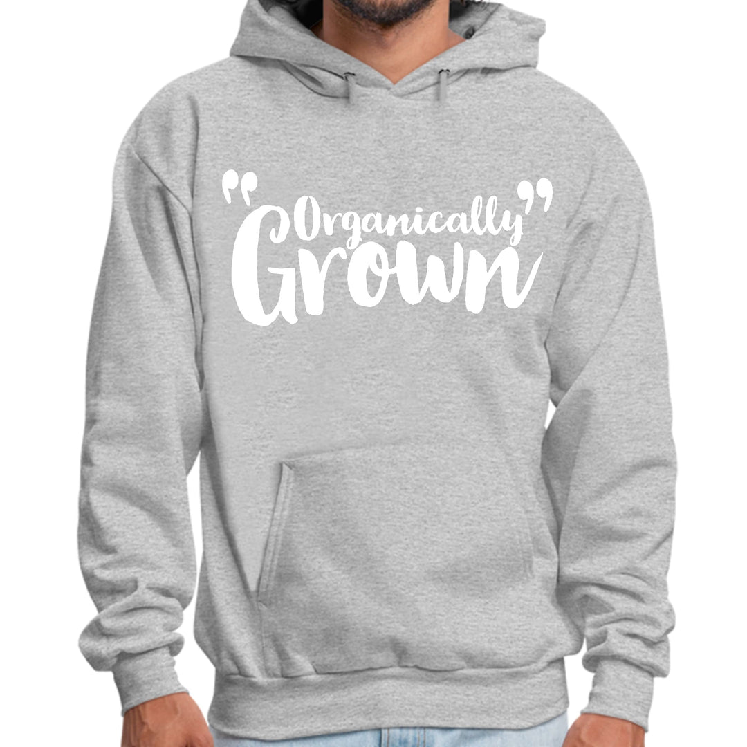 Mens Graphic Hoodie Organically Grown - Affirmation Inspiration - Unisex