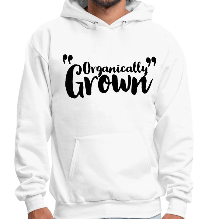 Mens Graphic Hoodie Organically Grown - Affirmation Inspiration - Unisex