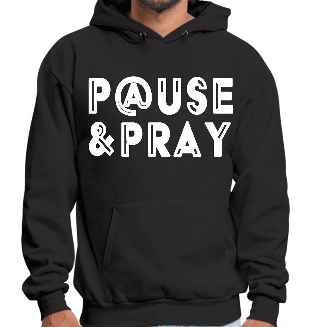 Mens Graphic Hoodie Pause and Pray - Unisex | Hoodies