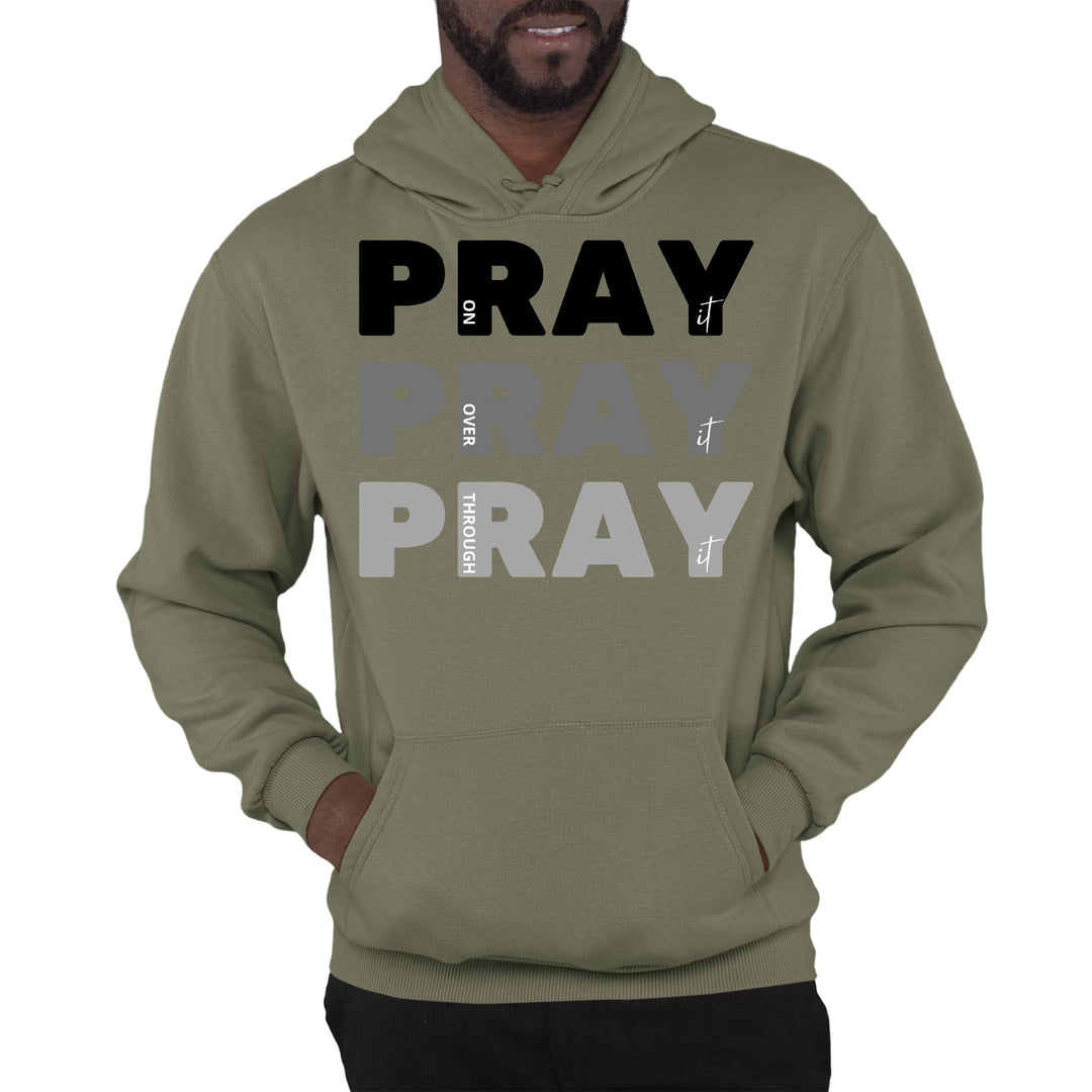 Mens Graphic Hoodie Pray on it Over it Through it Print - Unisex | Hoodies