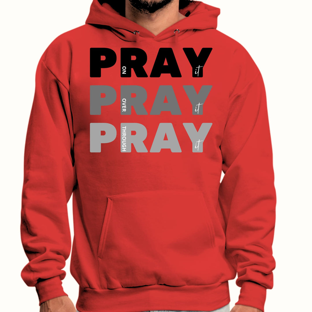 Mens Graphic Hoodie Pray on it Over it Through it Print - Unisex | Hoodies