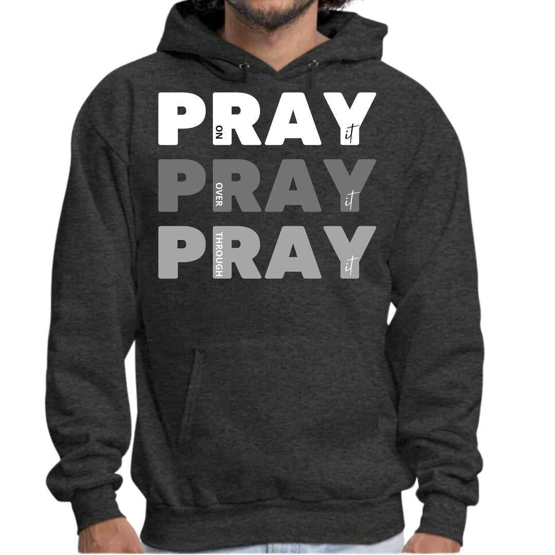 Mens Graphic Hoodie Pray on it Over it Through - Unisex | Hoodies