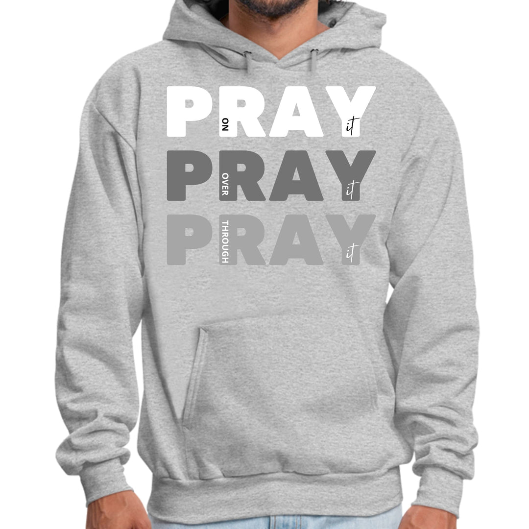 Mens Graphic Hoodie Pray on it Over it Through - Unisex | Hoodies