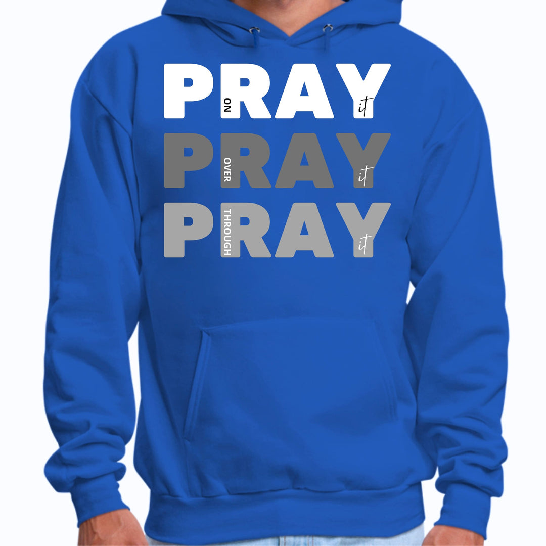 Mens Graphic Hoodie Pray on it Over it Through - Unisex | Hoodies