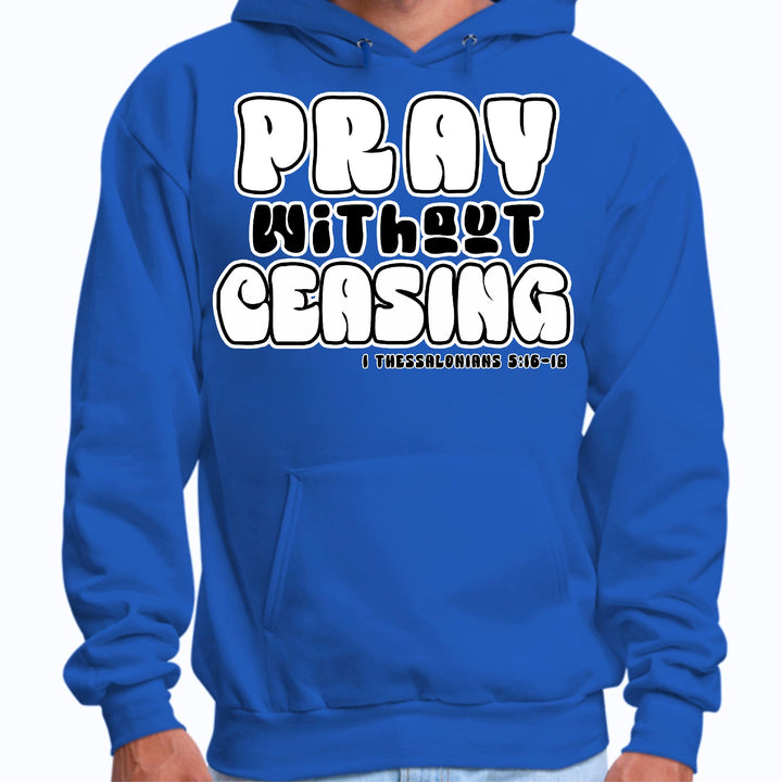 Mens Graphic Hoodie Pray Without Ceasing Inspirational Illustration - Unisex