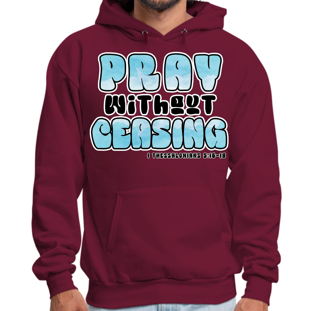 Mens Graphic Hoodie Pray Without Ceasing Inspirational Illustration - Unisex