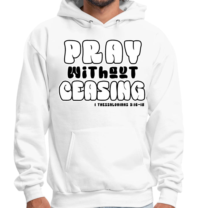 Mens Graphic Hoodie Pray Without Ceasing Inspirational Illustration - Unisex