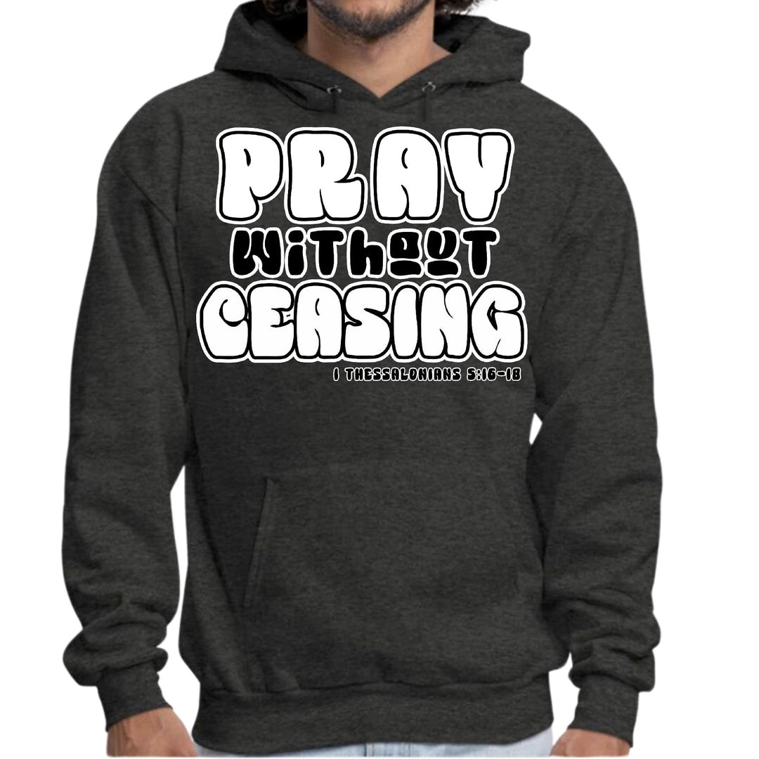 Mens Graphic Hoodie Pray Without Ceasing Inspirational Illustration - Unisex