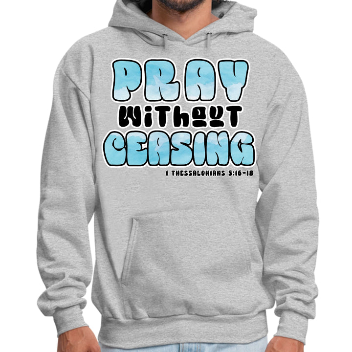 Mens Graphic Hoodie Pray Without Ceasing Inspirational Illustration - Unisex