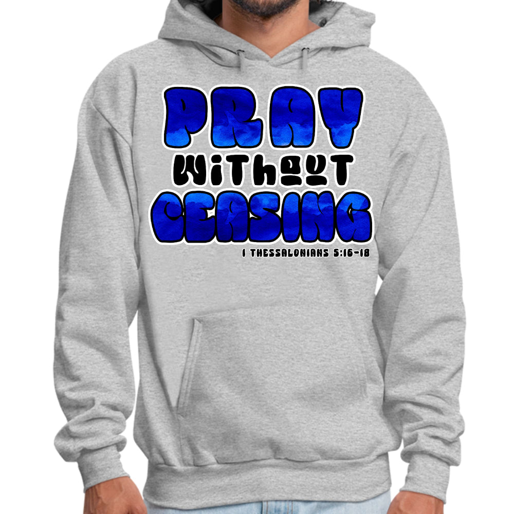 Mens Graphic Hoodie Pray Without Ceasing Inspirational Illustration - Unisex