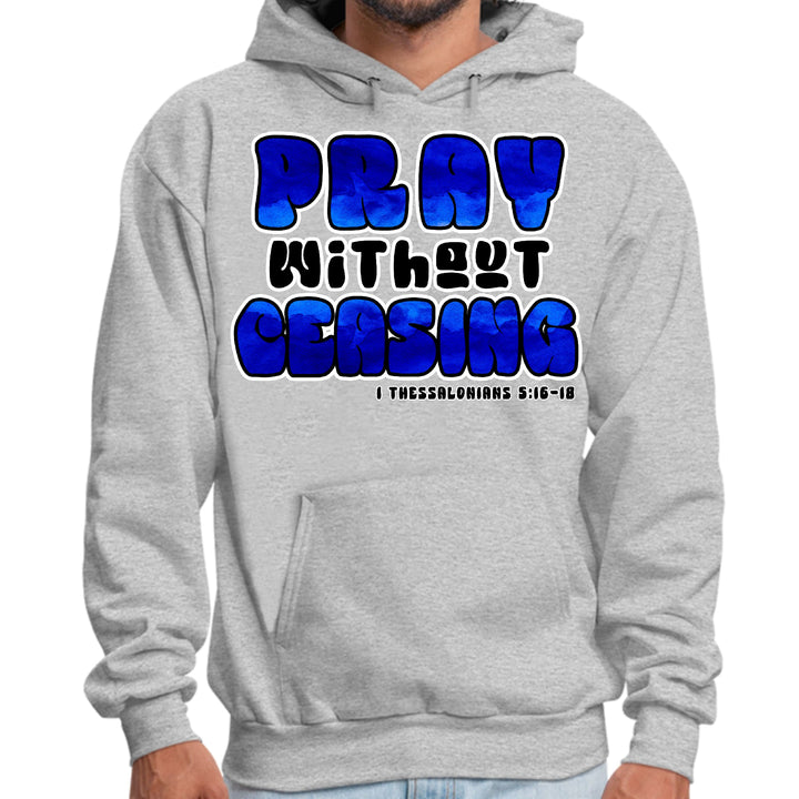 Mens Graphic Hoodie Pray Without Ceasing Inspirational Illustration - Unisex