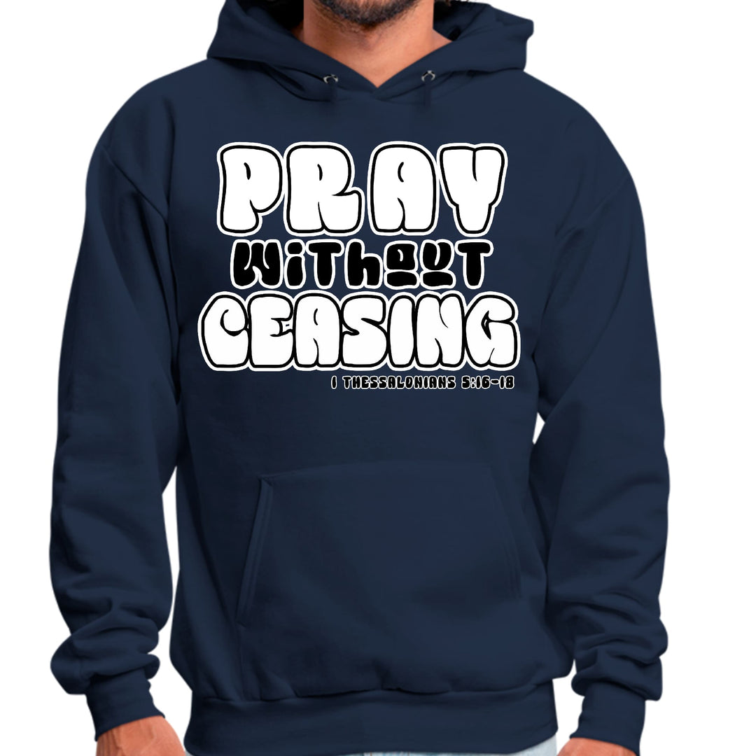 Mens Graphic Hoodie Pray Without Ceasing Inspirational Illustration - Unisex