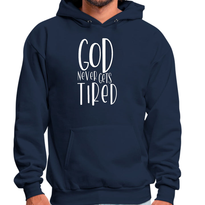 Mens Graphic Hoodie Say it Soul - God Never Gets Tired - Unisex | Hoodies