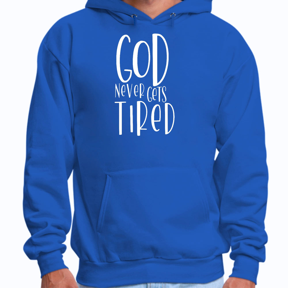 Mens Graphic Hoodie Say it Soul - God Never Gets Tired - Unisex | Hoodies