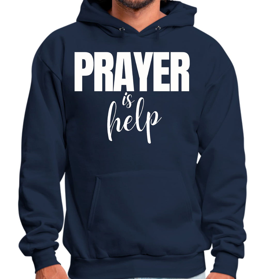 Mens Graphic Hoodie Say it Soul - Prayer is Help Inspirational - Unisex