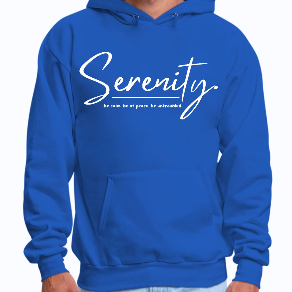 Mens Graphic Hoodie Serenity - be Calm be at Peace be Untroubled - Unisex