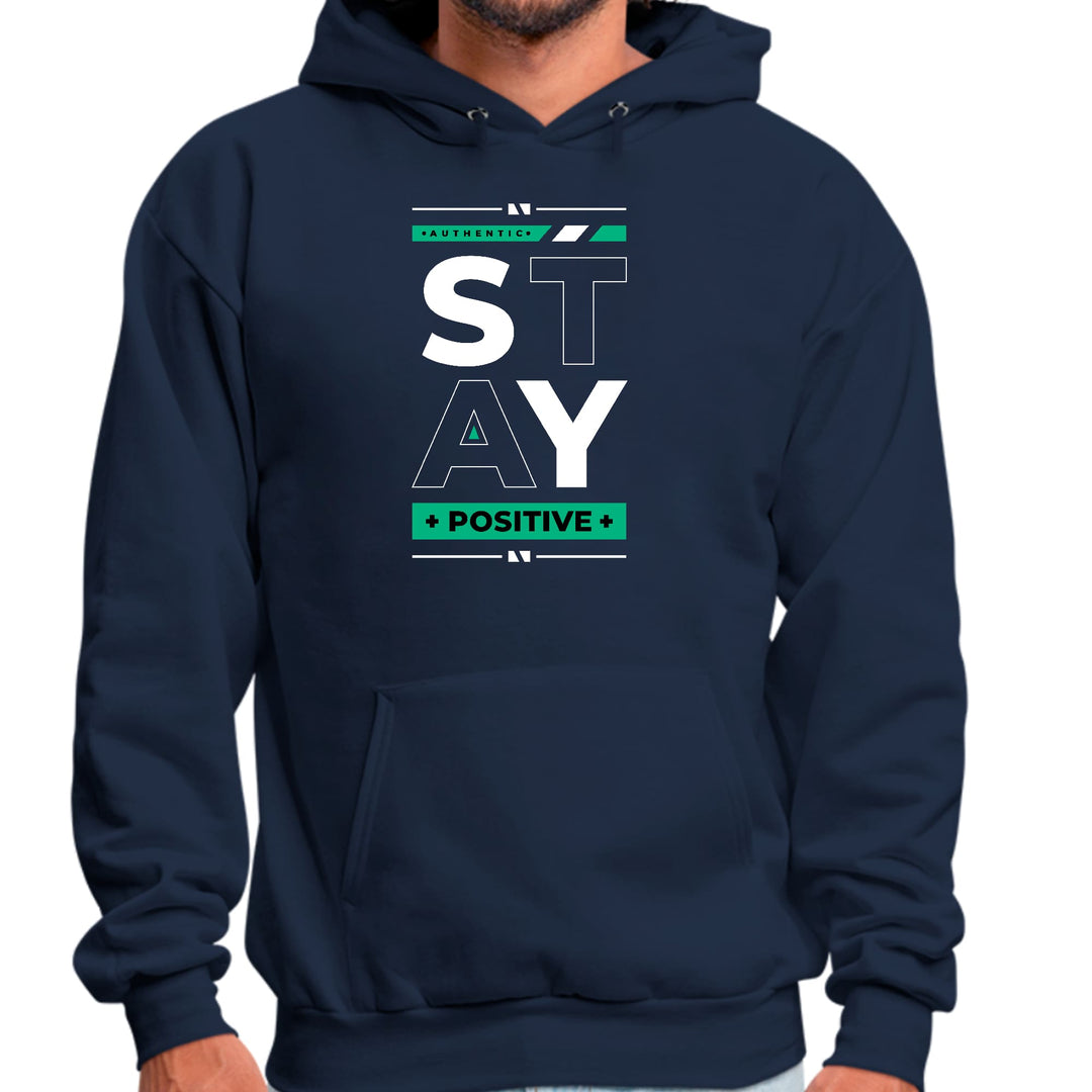 Mens Graphic Hoodie Stay Positive - Unisex | Hoodies