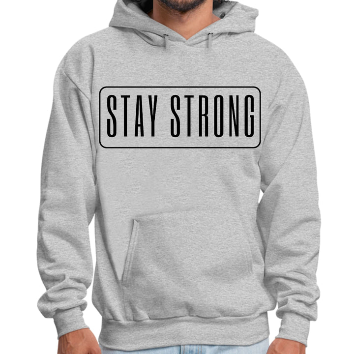 Mens Graphic Hoodie Stay Strong Print - Unisex | Hoodies