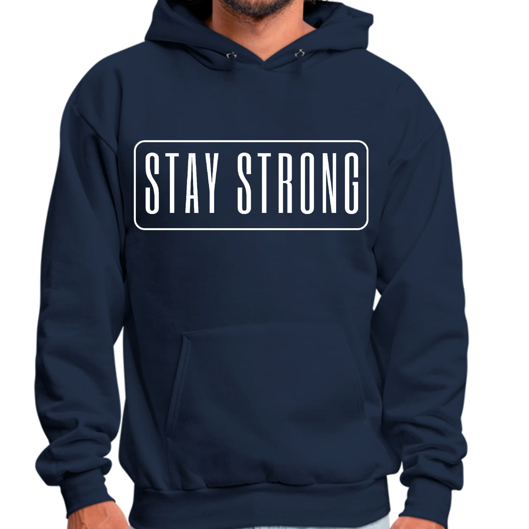 Mens Graphic Hoodie Stay Strong Print - Unisex | Hoodies