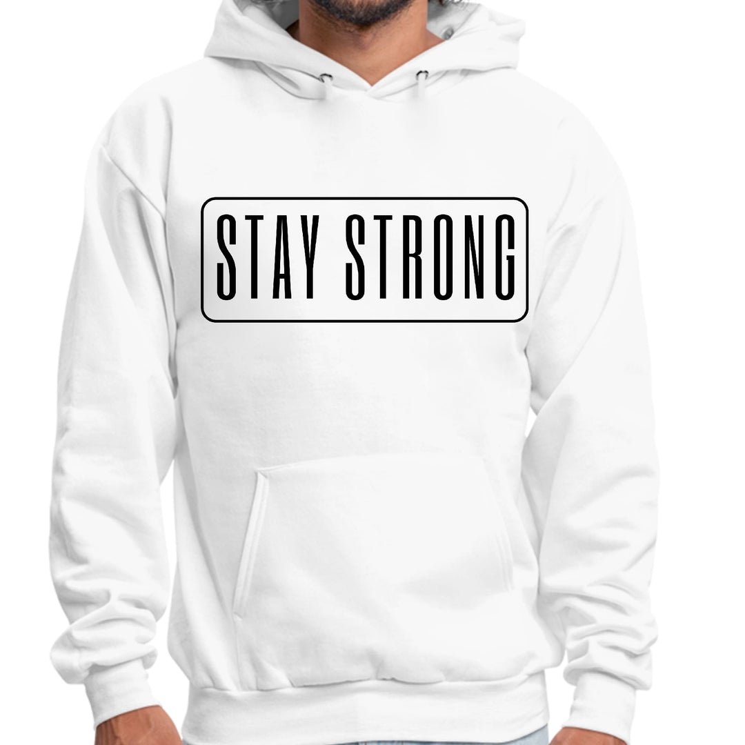 Mens Graphic Hoodie Stay Strong Print - Unisex | Hoodies