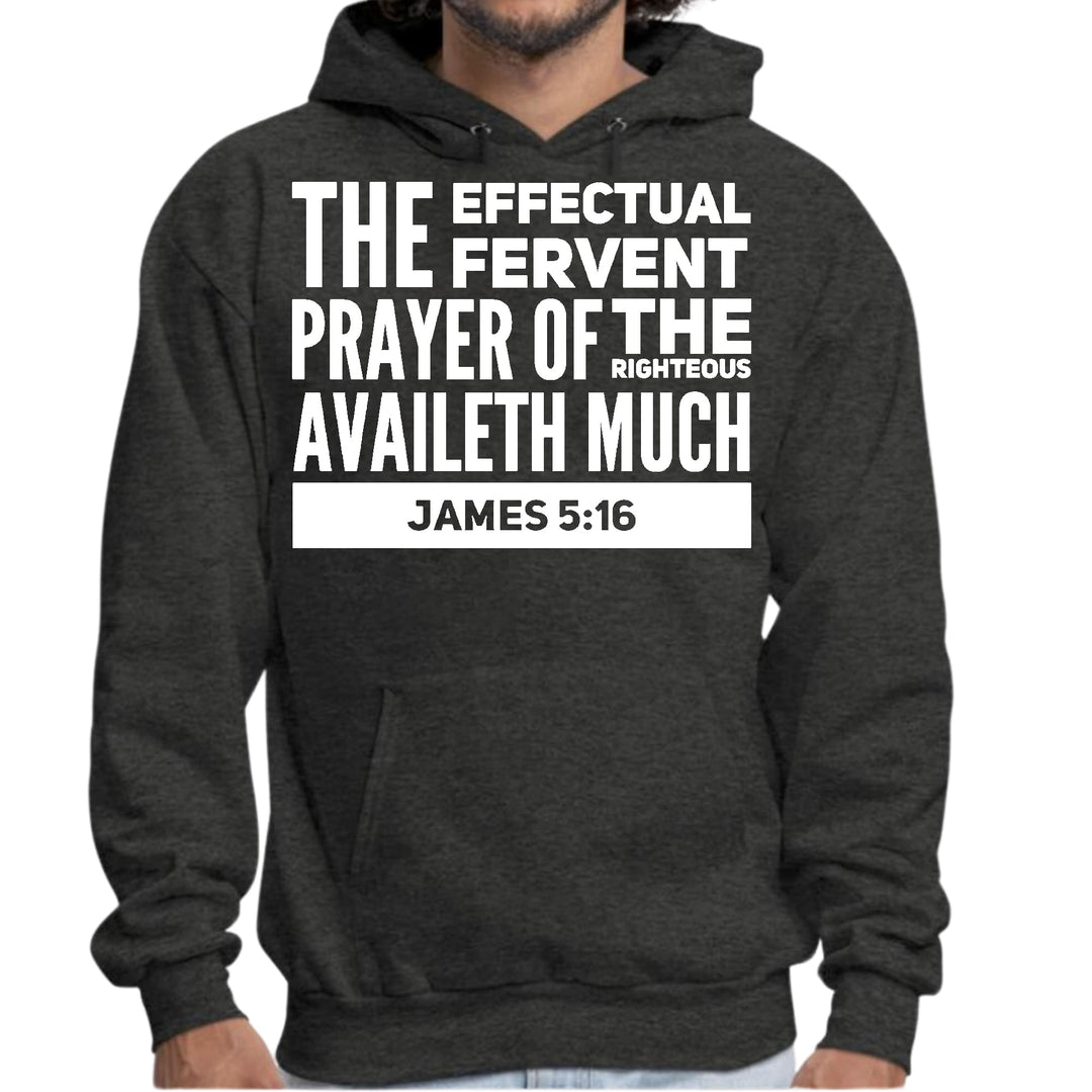 Mens Graphic Hoodie the Effectual Fervent Prayer - James 5:16 - Unisex | Hoodies