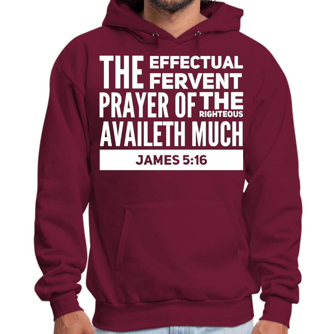 Mens Graphic Hoodie the Effectual Fervent Prayer - James 5:16 - Unisex | Hoodies