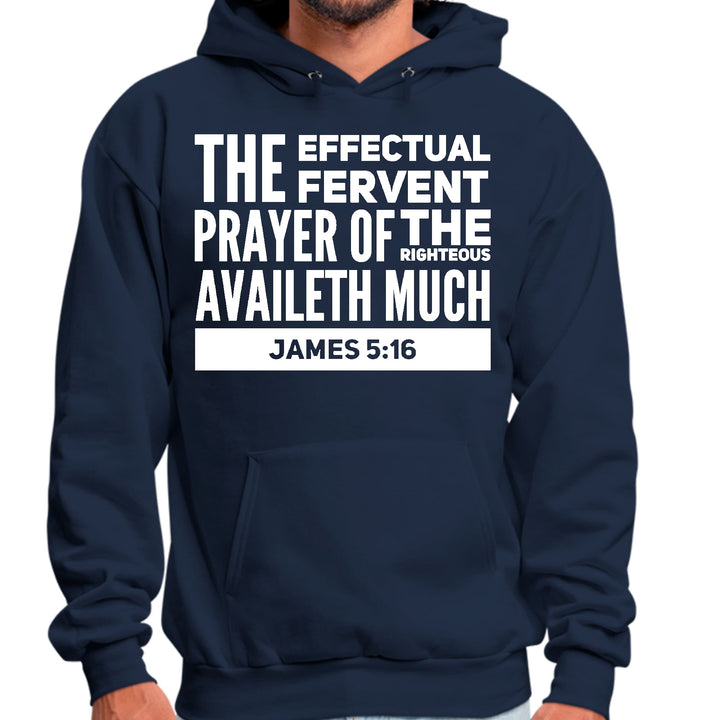 Mens Graphic Hoodie the Effectual Fervent Prayer - James 5:16 - Unisex | Hoodies