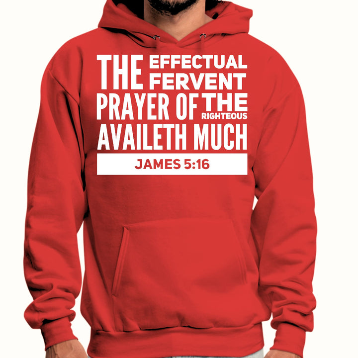 Mens Graphic Hoodie the Effectual Fervent Prayer - James 5:16 - Unisex | Hoodies