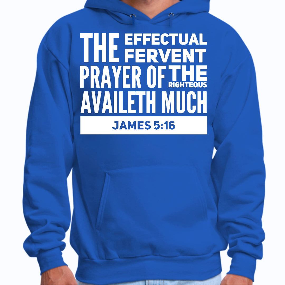 Mens Graphic Hoodie the Effectual Fervent Prayer - James 5:16 - Unisex | Hoodies