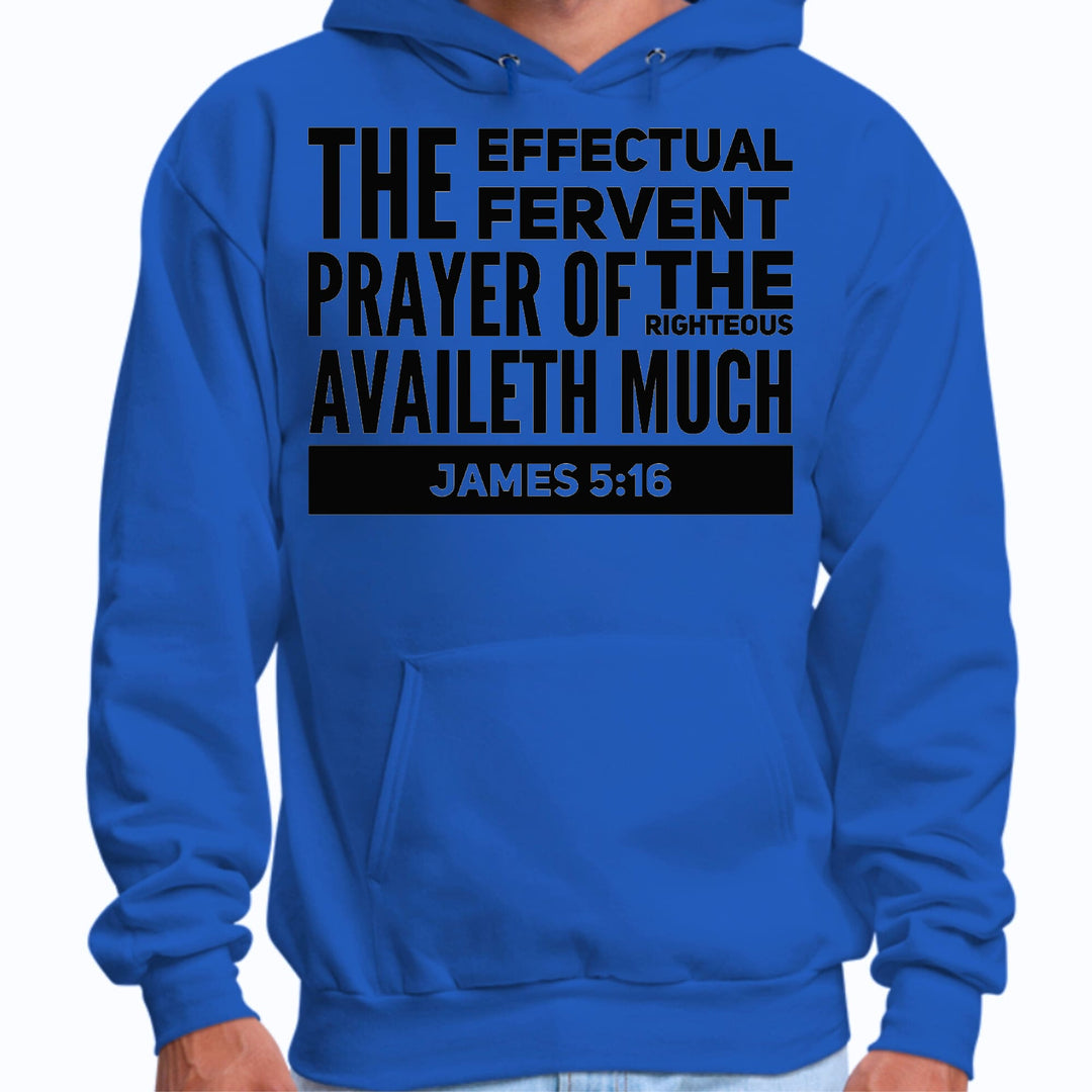 Mens Graphic Hoodie the Effectual Fervent Prayer Print - Unisex | Hoodies