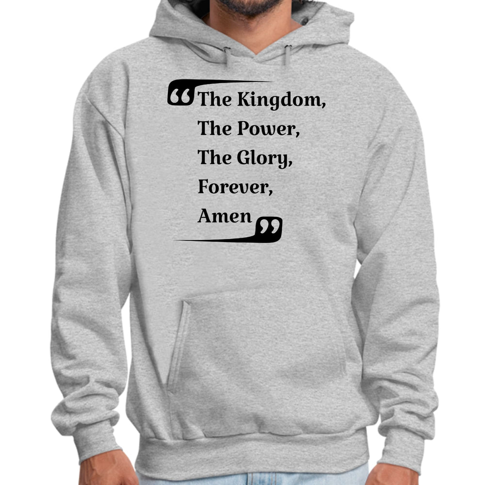 Mens Graphic Hoodie the Kingdom the Power the Glory Forever Amen, - Unisex