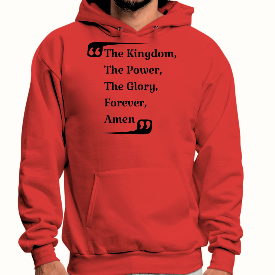 Mens Graphic Hoodie the Kingdom the Power the Glory Forever Amen, - Unisex