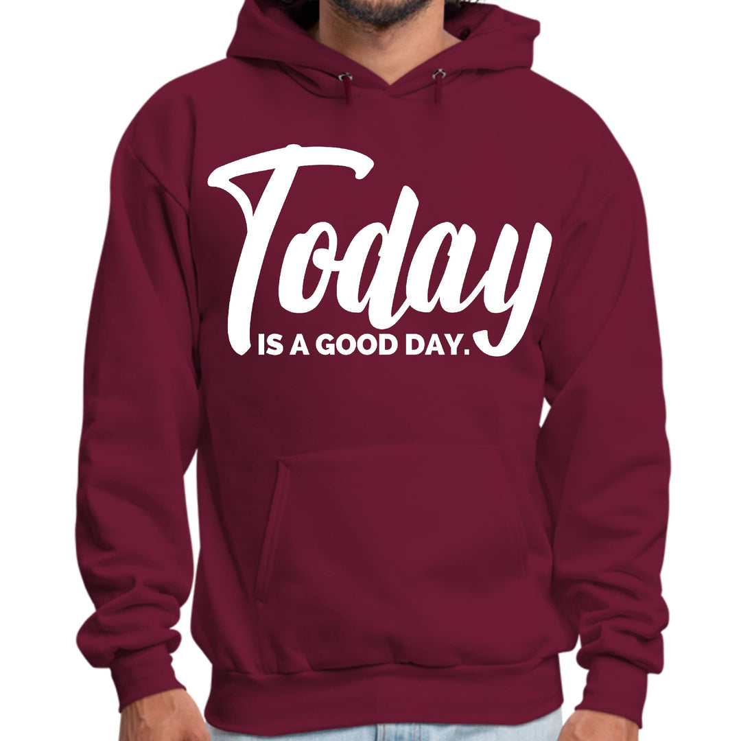 Mens Graphic Hoodie Today is a Good Day - Unisex | Hoodies