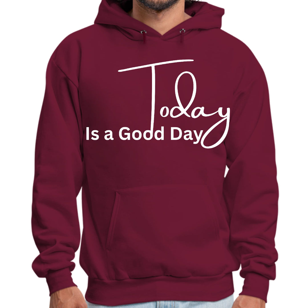 Mens Graphic Hoodie Today is a Good Day - Unisex | Hoodies