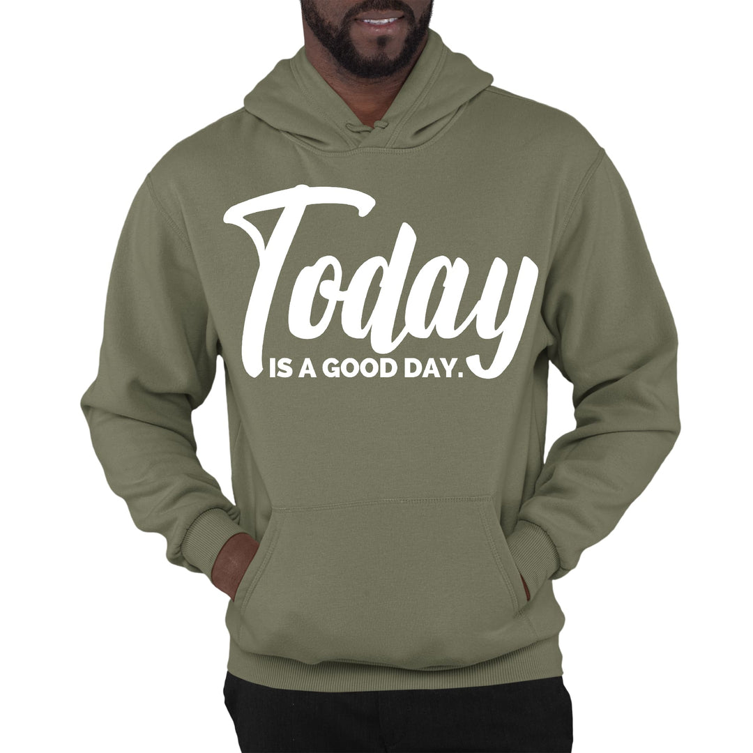 Mens Graphic Hoodie Today is a Good Day - Unisex | Hoodies