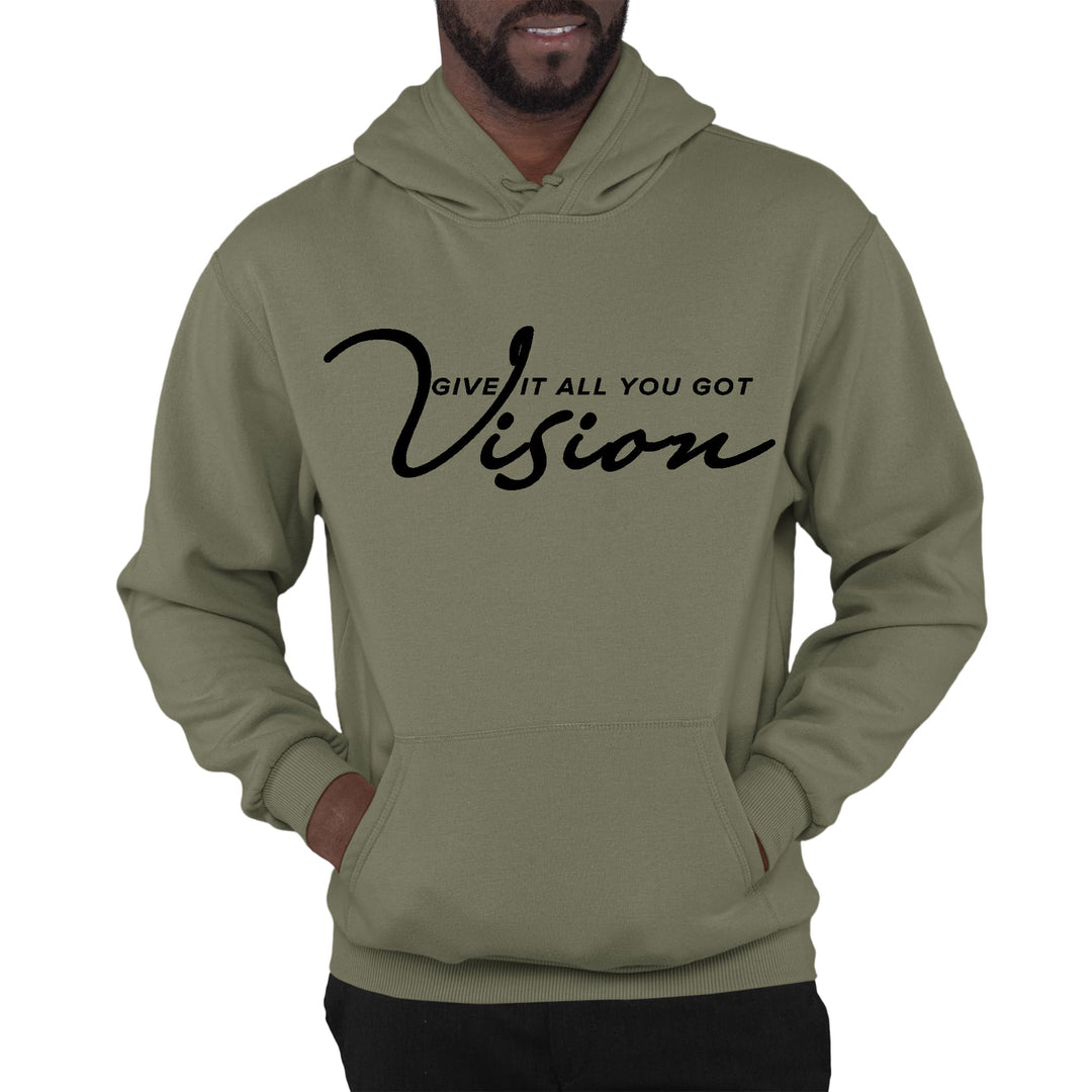 Mens Graphic Hoodie Vision - Give it All you Got Black - Unisex | Hoodies