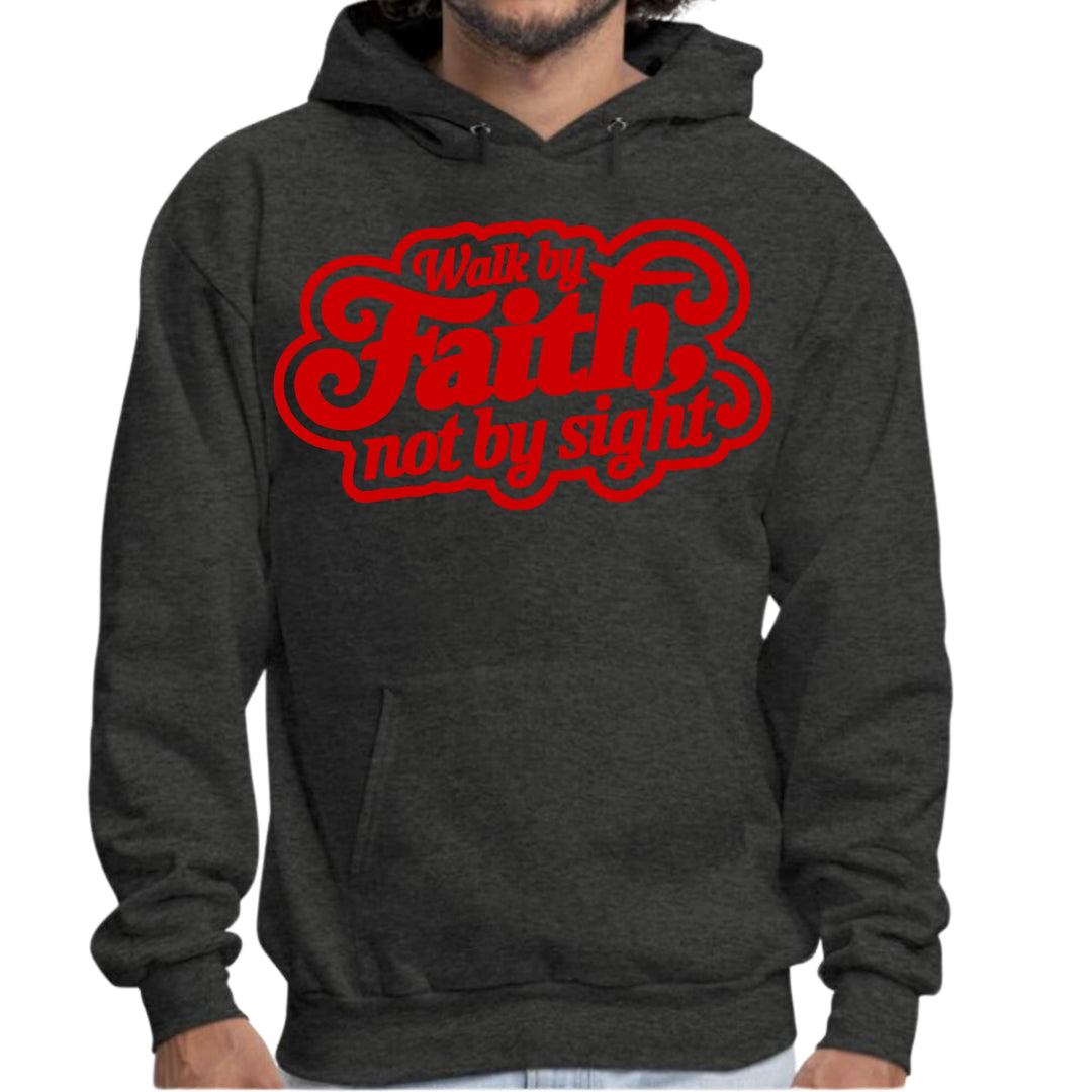 Mens Graphic Hoodie Walk by Faith not by Sight - Unisex | Hoodies