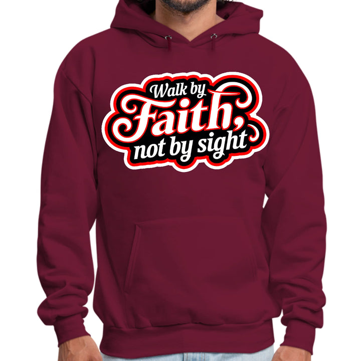 Mens Graphic Hoodie Walk by Faith not by Sight - Unisex | Hoodies