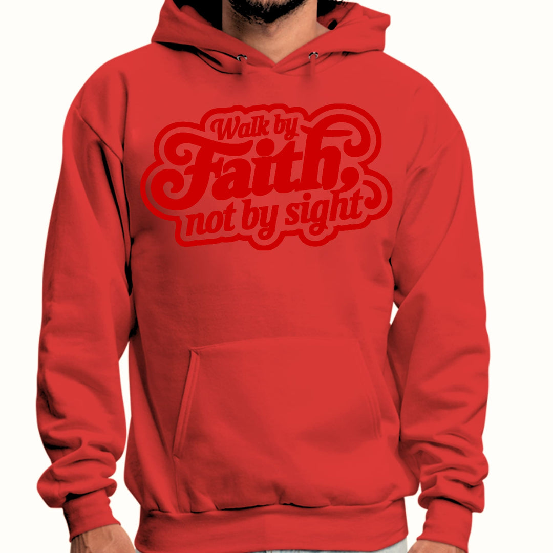 Mens Graphic Hoodie Walk by Faith not by Sight - Unisex | Hoodies