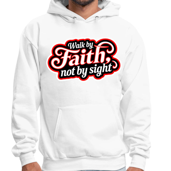 Mens Graphic Hoodie Walk by Faith not by Sight - Unisex | Hoodies